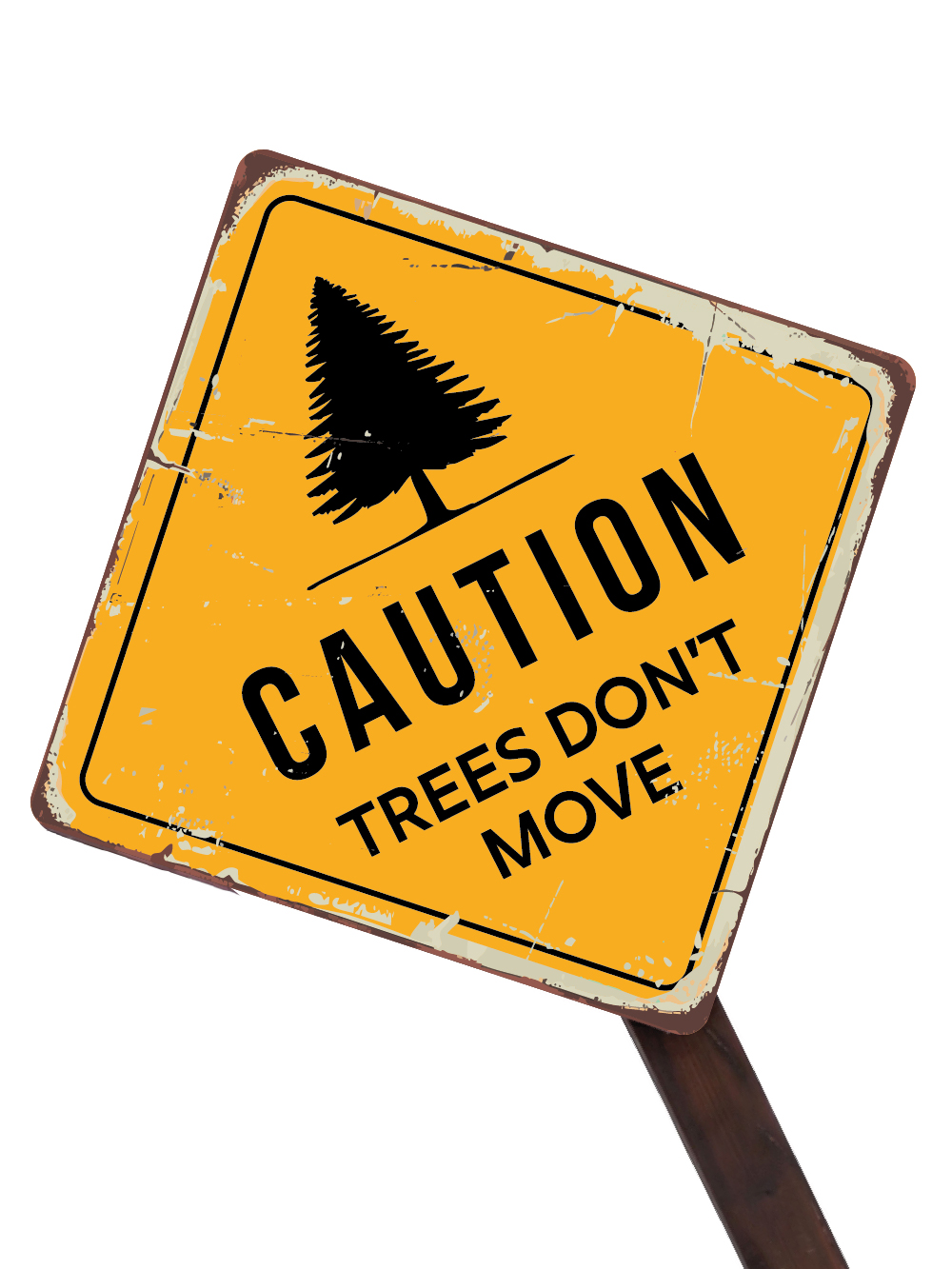 SN16960 _Wooden Signpost - 'Caution Trees Don't Move'_event_prop_hire_EPH_Creative_004