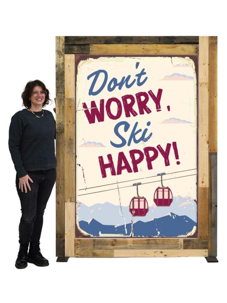 ‘Don’t Worry Ski Happy’ – Giant Palletwood Frame